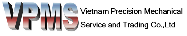 Công ty TNHH Cơ Khí Chính Xác, Dịch Vụ & Thương Mại VIỆT NAM(VPMS) Vietnam Precision Mechanical, Service and Trading Co.,Ltd(VPMS) | Fact-Link Viet Nam